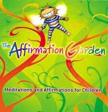 The Affirmation Garden CD - Meditations and Affirmations for Children