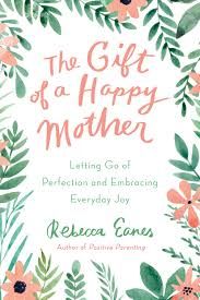 The Gift Of A Happy Mother