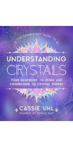 The Zenned Out Guide to Understanding Crystals