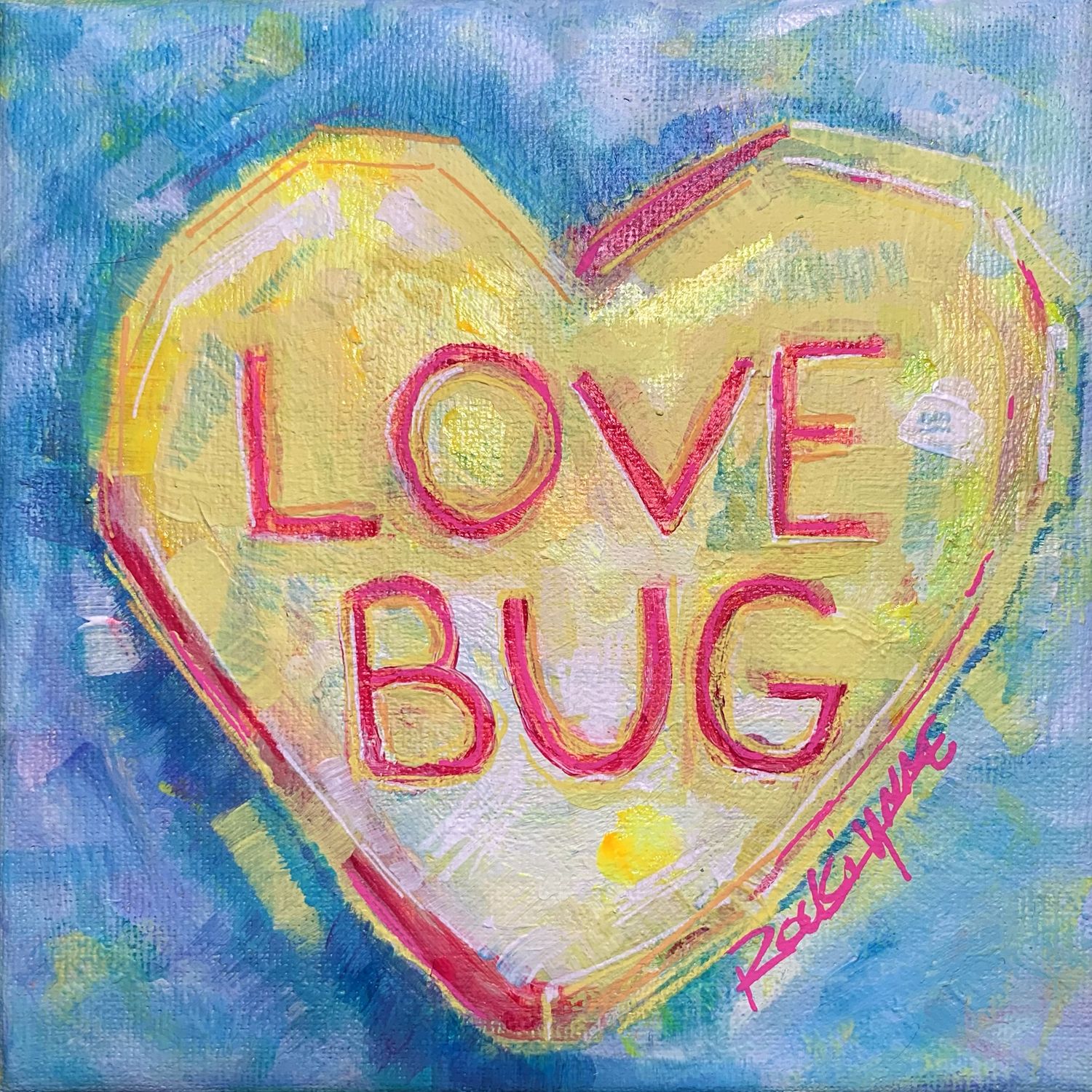 Love Bug - Original Acrylic Painting - Canvas 6x6in - Conversation Hearts Series 💛