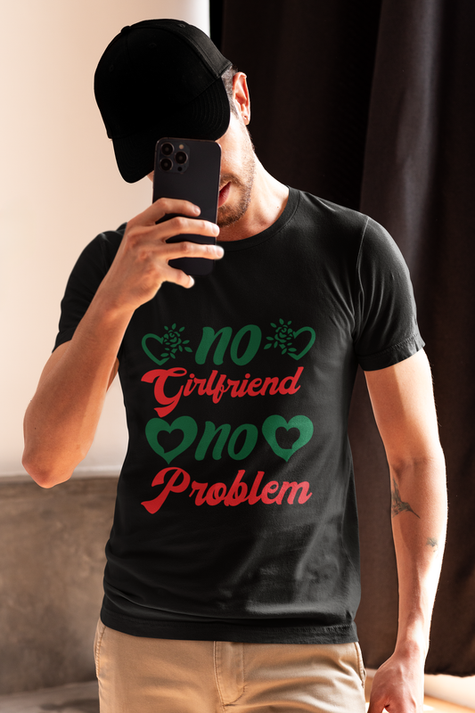 T-Shirt “No Girlfriend, No Problem”