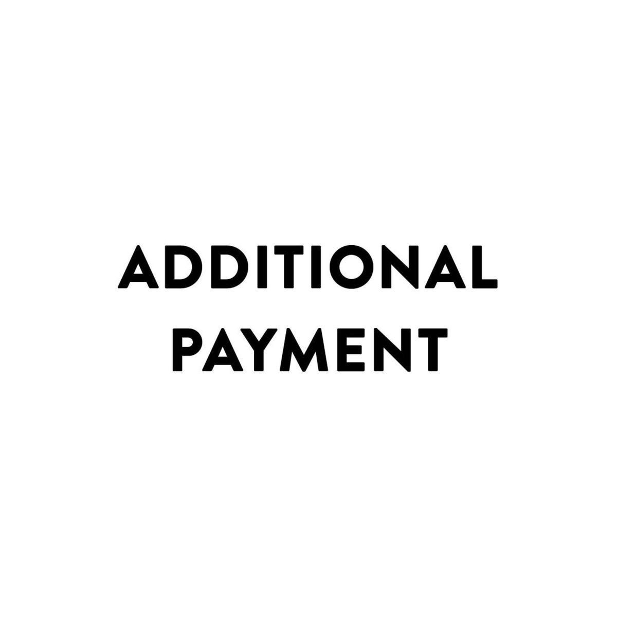 Additional Payment