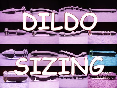 Glass Dildo Sizing