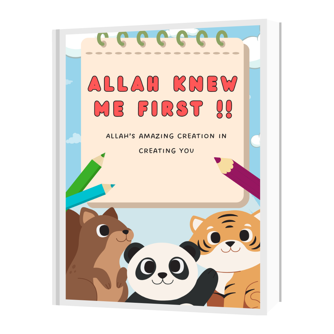 Allah Knew Me – Hadith