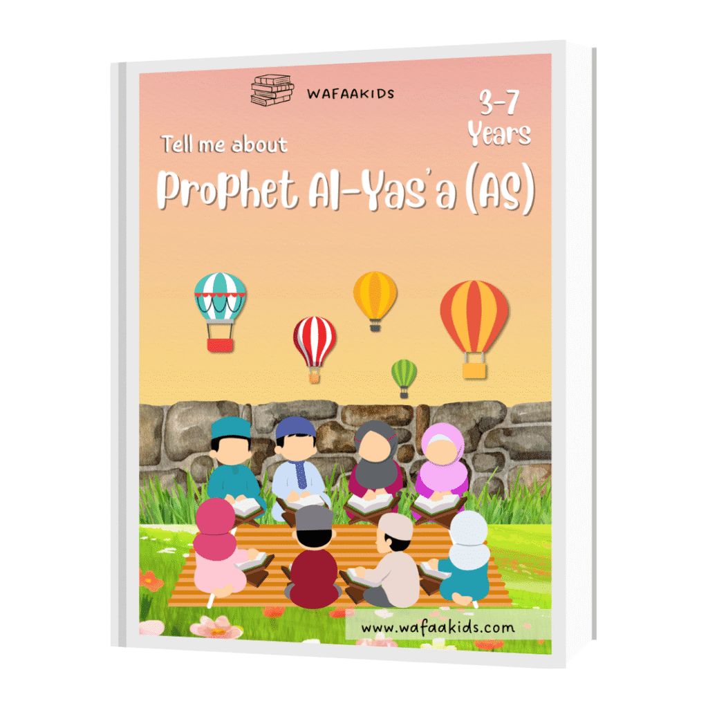 Prophet Al-Yas’a ‘AS’ Story for Kids
