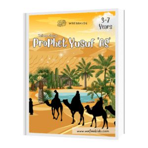 Prophet Yusuf ‘AS’ Story for Kids