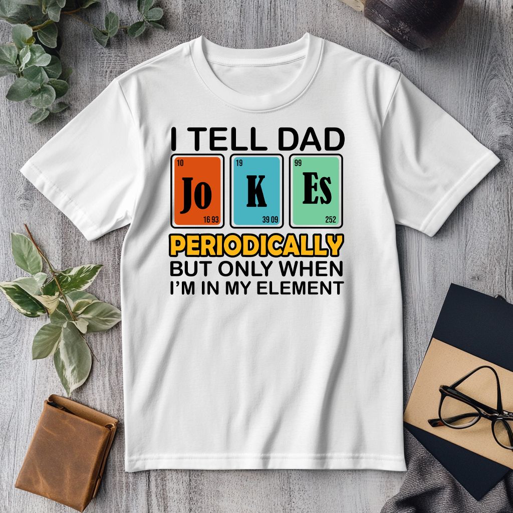 I tell dad jokes