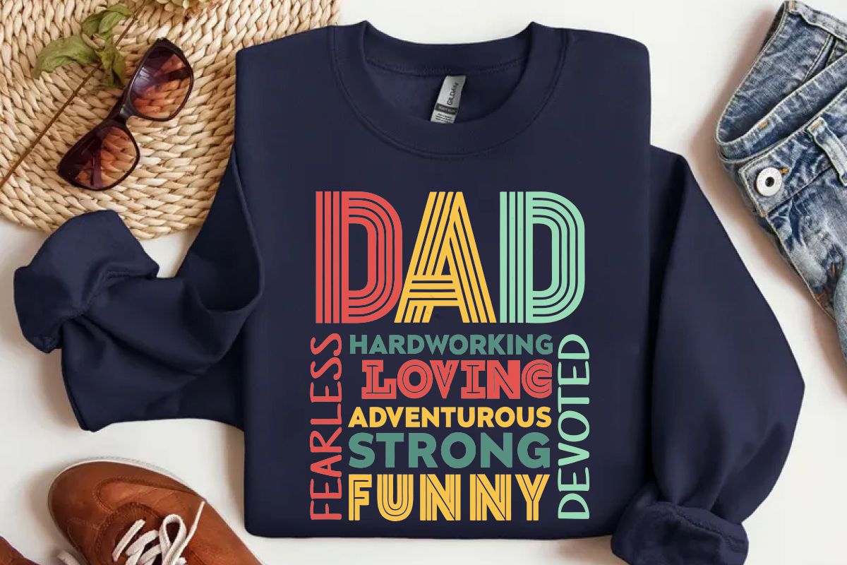 Dad Fearless Hardworking Loving Devoted