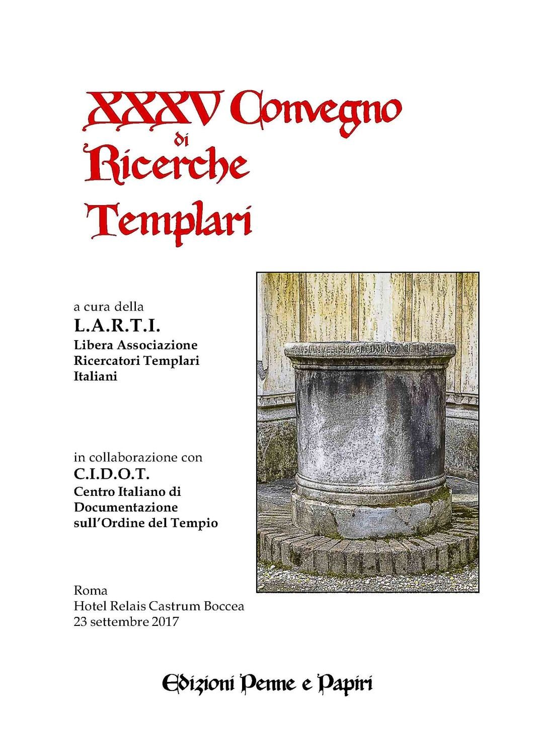 Atti XXXV Convegno di Ricerche Templari (Roma 2017)