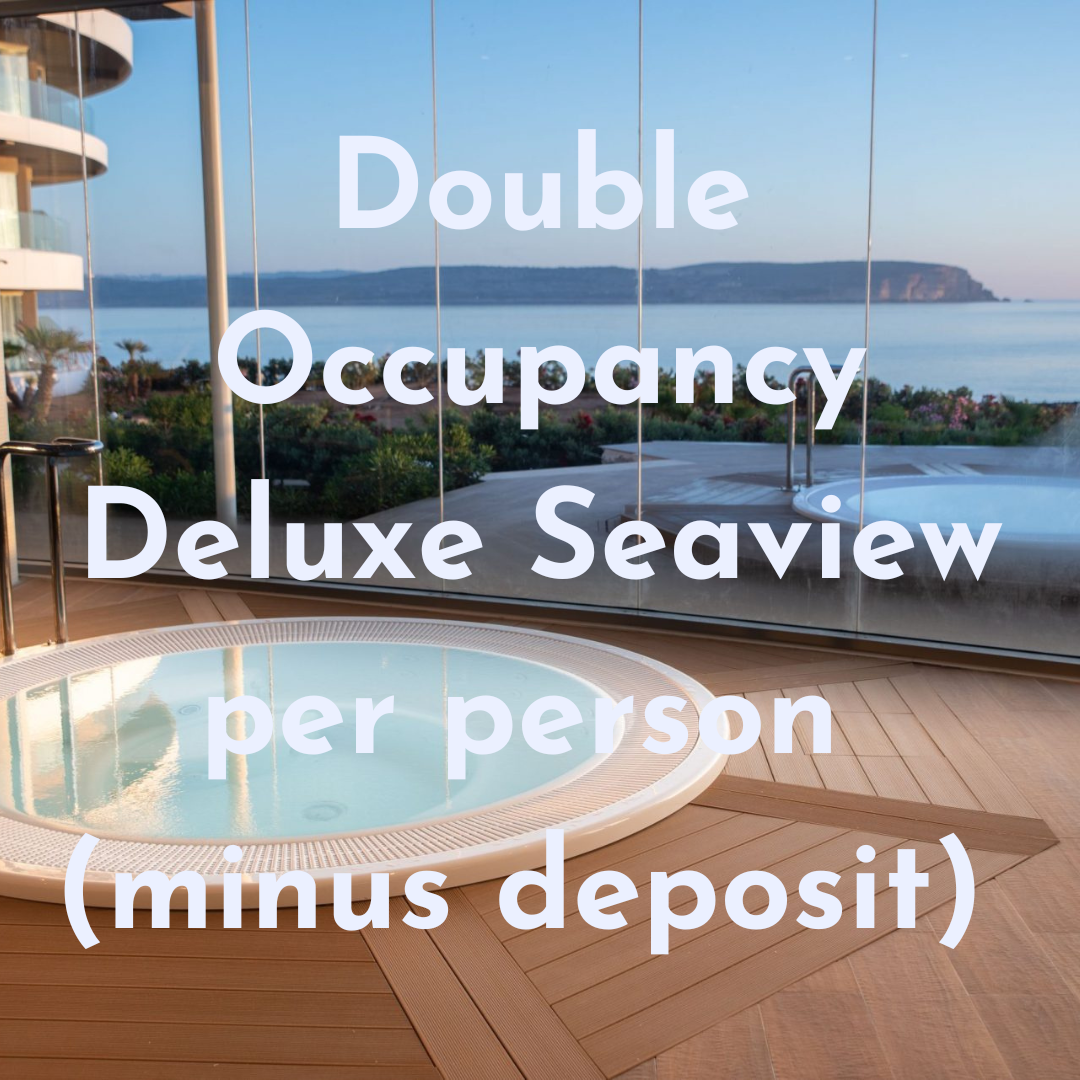 Retreat in a Double Occupancy Deluxe Seaview per person (minus deposit)