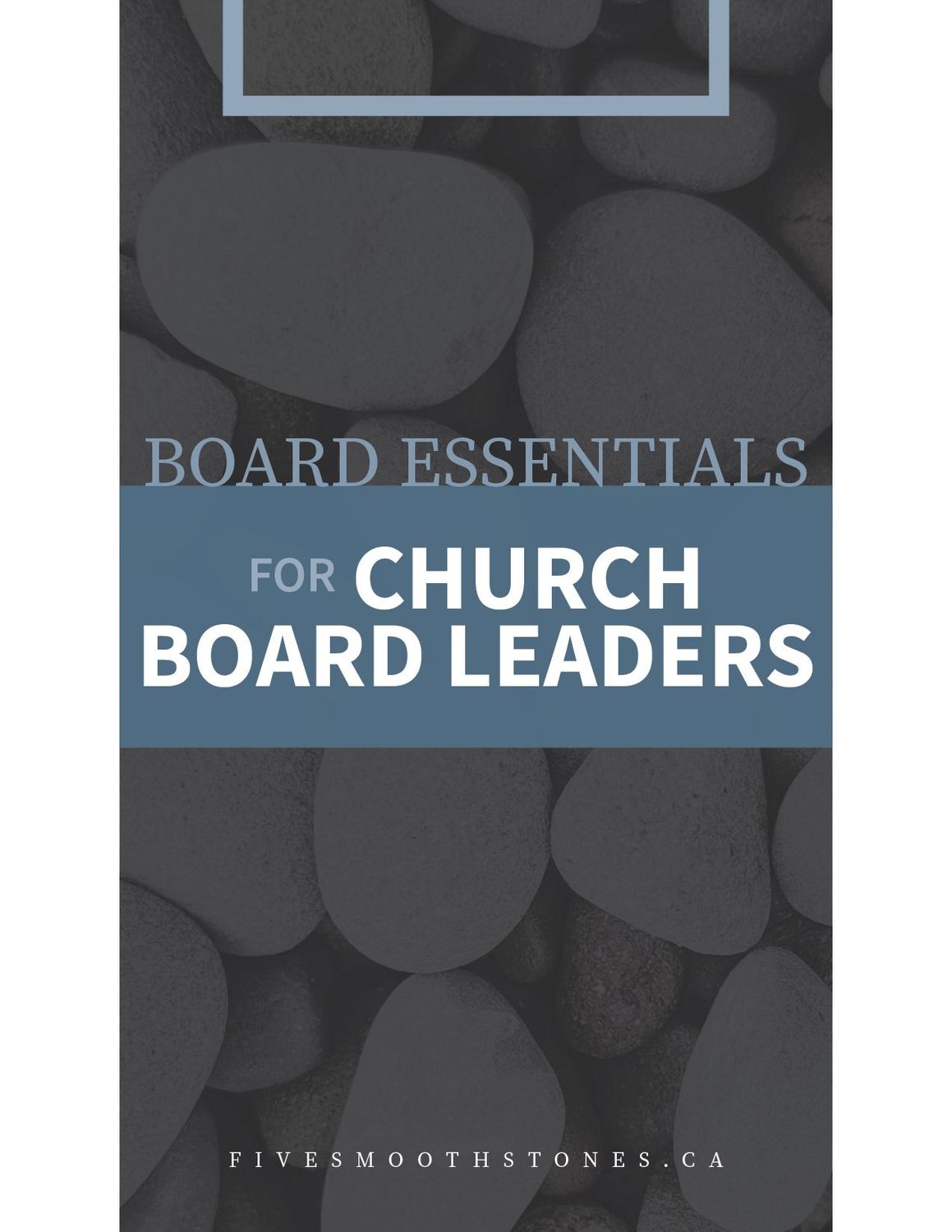 Board Essentials for Church Board Leaders