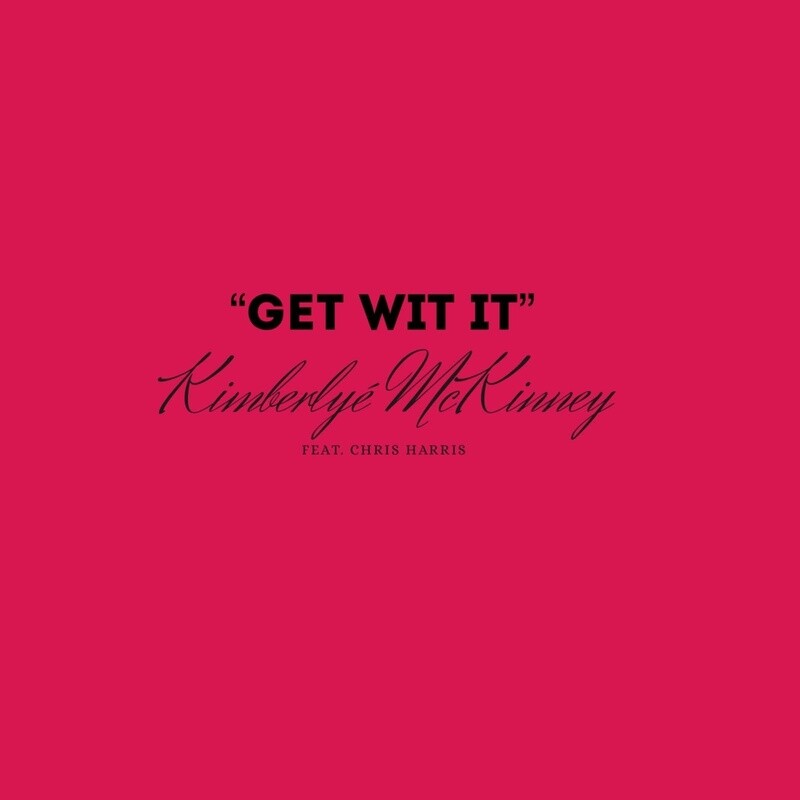 GET WIT IT - Single