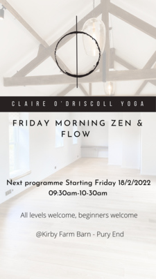 3 Weeks Remain - Friday Morning Zen & Flow 4 Week Programme 
09:30-10:30