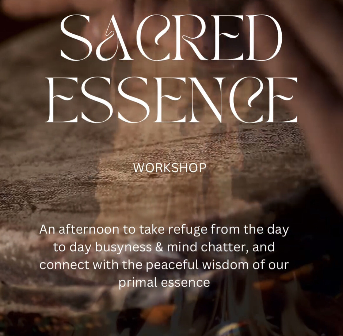Sacred Essence Workshop
