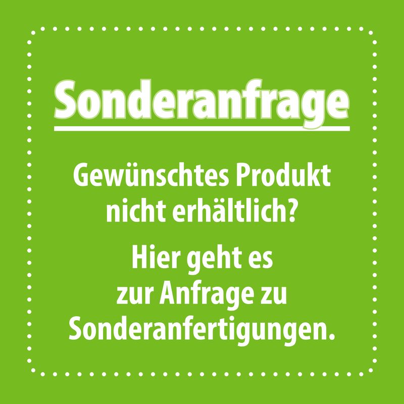 Anfrage Sonderanfertigungen