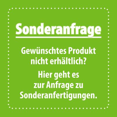 Anfrage Sonderanfertigungen