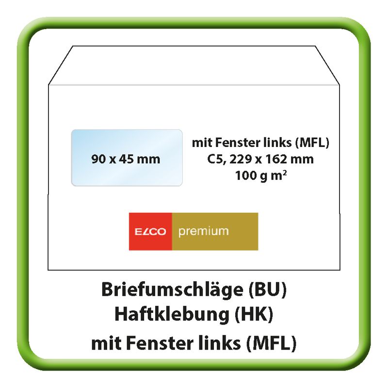 Briefumschlag (BU), C5, 229 x 162 mm, Elco Premium, 100 g m2, Haftklebung (HK), mit Fenster links (MFL)