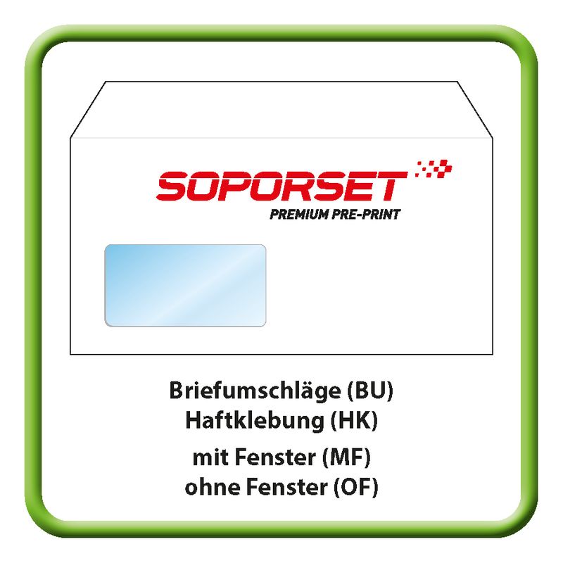 Briefumschläge (BU), Soporset, Haftklebung (HK), mit Fenster (MF), ohne Fenster (OF)