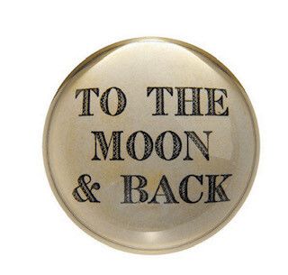 &quot;Moon &amp; Back&quot; Paperweight