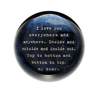 &quot;I love you everywhere&quot; Paperweight