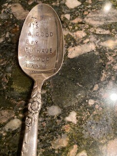 &quot;It&#39;s a good day to have a good day&quot; silver spoon