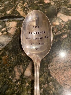 &quot;She believed she could so she did&quot;