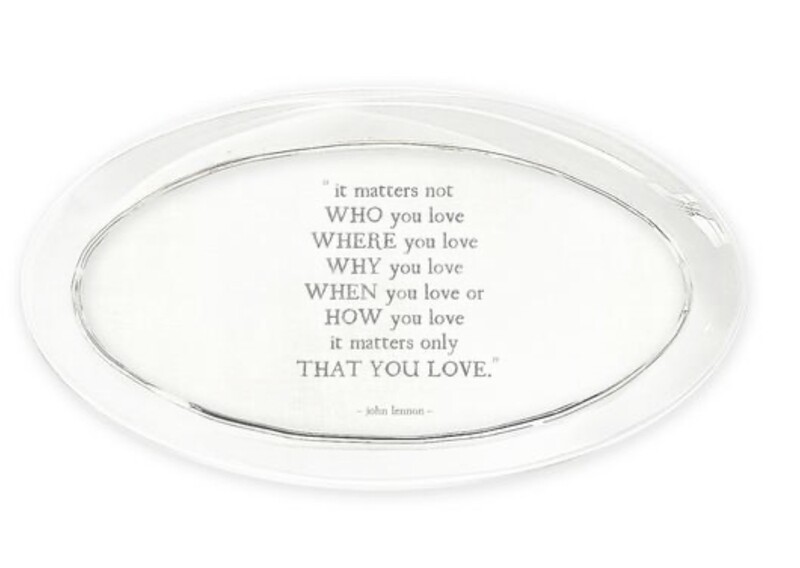 Love Matters Oval quote paperweight  ~John Lennon