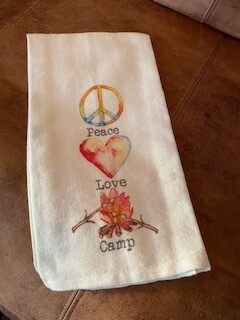 Peace Love Camp tea towel