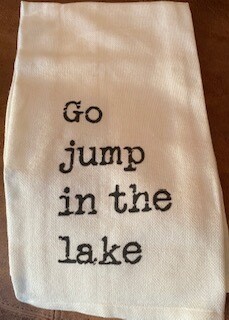 &quot;Go Jump in the lake&quot; tea towel