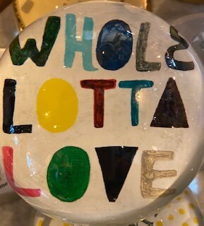 Whole Lotta Love paperweight