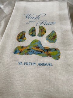 "Wash your paws, ya filthy animal" towel