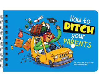 "How to ditch your parents"  wisdom book