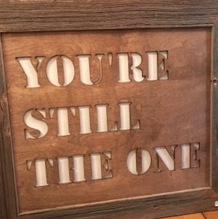 &quot;you&#39;re still the one&quot;