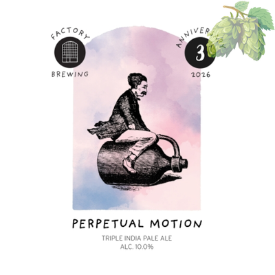 Factory Brewing - Perpetual Motion