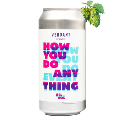 Verdant - How You Do Anything Is How You Do Everything