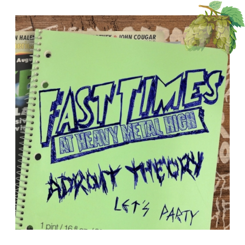 Adroit Theory - Fast Times At Heavy Metal High (Ghost FAST TIMES)