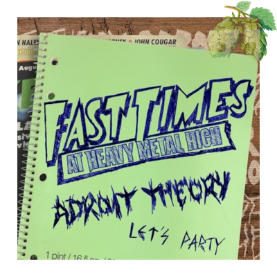 Adroit Theory - Fast Times At Heavy Metal High (Ghost FAST TIMES)