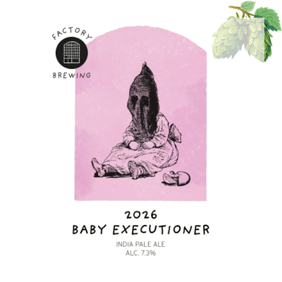 Factory - Baby Executioner 2026
