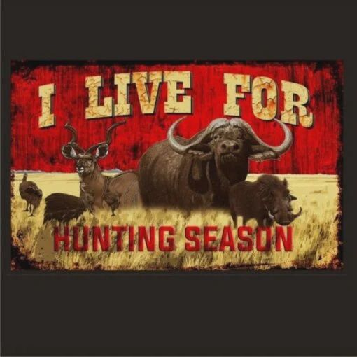 Metal Sign - Live 4 Hunting