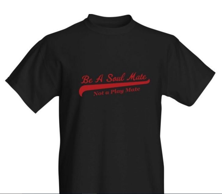 Be A Soul Mate Not A Play Mate Be A Soul Mate Not A Play Mate