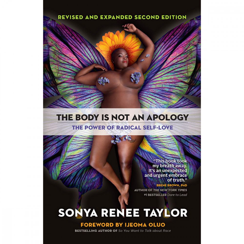 The Body Is Not An Apology: The Power Of Radical Self-Love (2nd Edition)