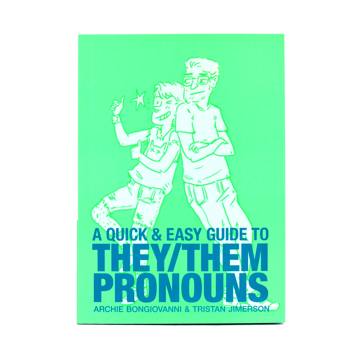 A Quick &amp; Easy Guide To They/Them Pronouns