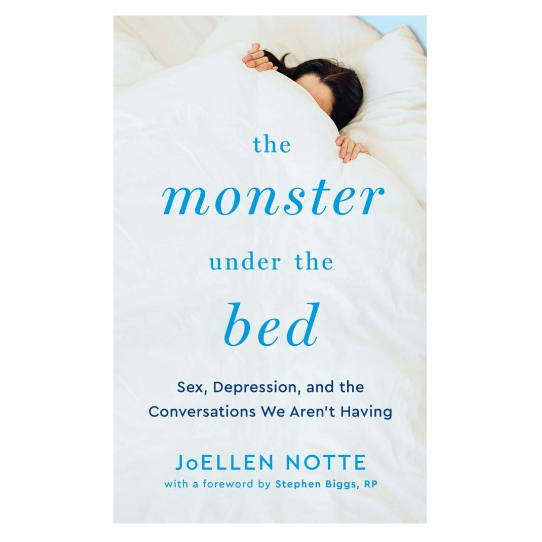 Monster Under the Bed: Sex, Depression and the Conversations We Aren&#39;t Having