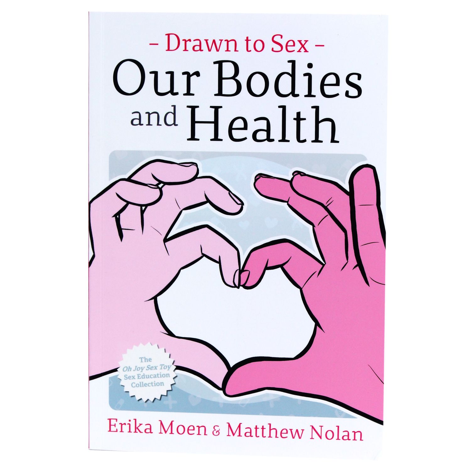 Drawn to Sex: Our Bodies and Health