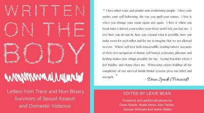 Written On The Body: Letters From Trans and Non-Binary Survivors Of Sexual Assault and Domestic Violence