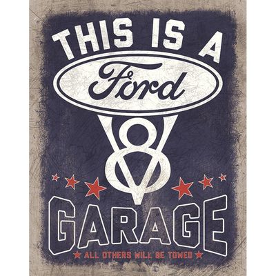 This is a Ford V8 Garage Metal Sign Reproduction 32cm x 41cm This is a Ford V8 Garage Metal Sign Reproduction 32cm x 41cm