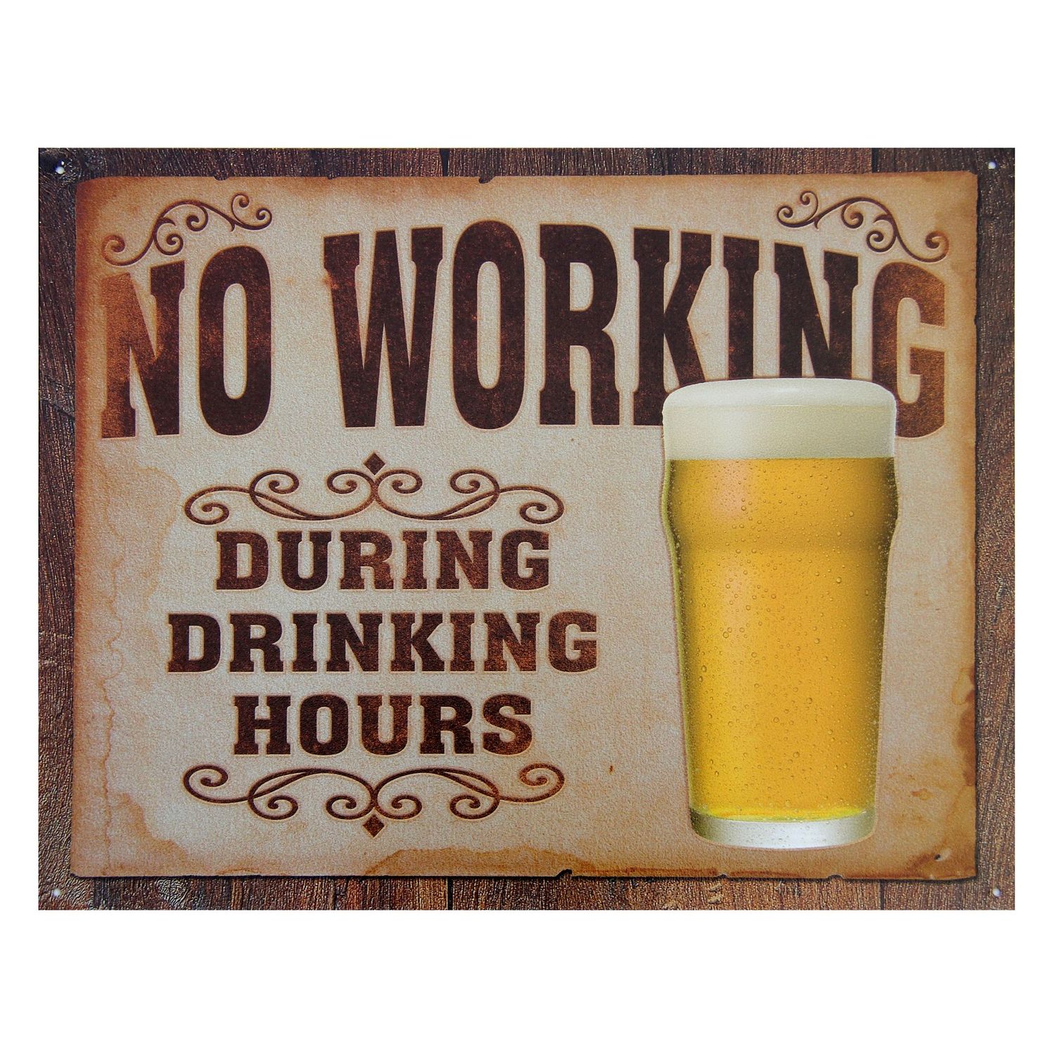 No Working During Drinking Hours Metal Sign Reproduction 41cm x 32cm No Working During Drinking Hours Metal Sign Reproduction 41cm x 32cm