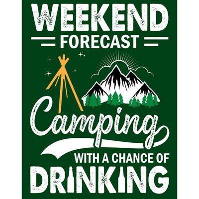 Camping With A Chance Of Drinking Metal Sign Reproduction 32cm x 41cm Camping With A Chance Of Drinking Metal Sign Reproduction 32cm x 41cm