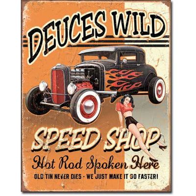 Deuces Wild Speed Shop, Hot Rod Spoken Here. Metal Sign 32cm x 41cm Deuces Wild Speed Shop, Hot Rod Spoken Here. Metal Sign 32cm x 41cm