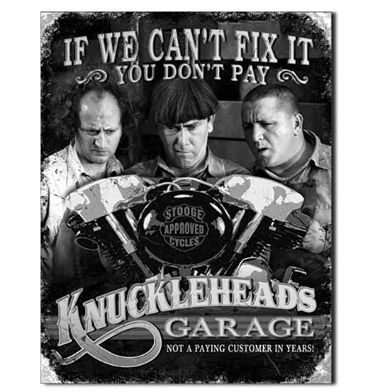 3 Stooges Knuckleheads Garage Metal Sign Reproduction 32cm x 41cm